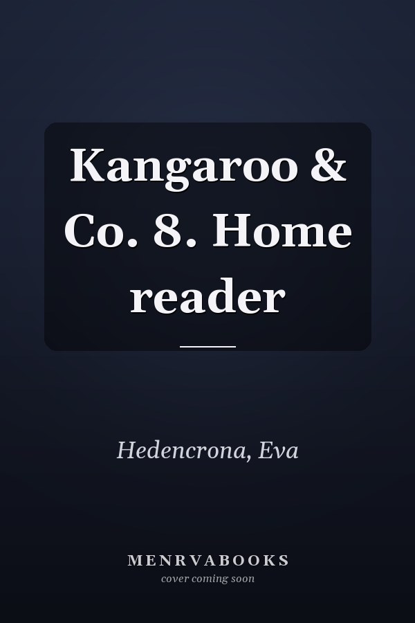 Kangaroo & Co. 8. Home reader