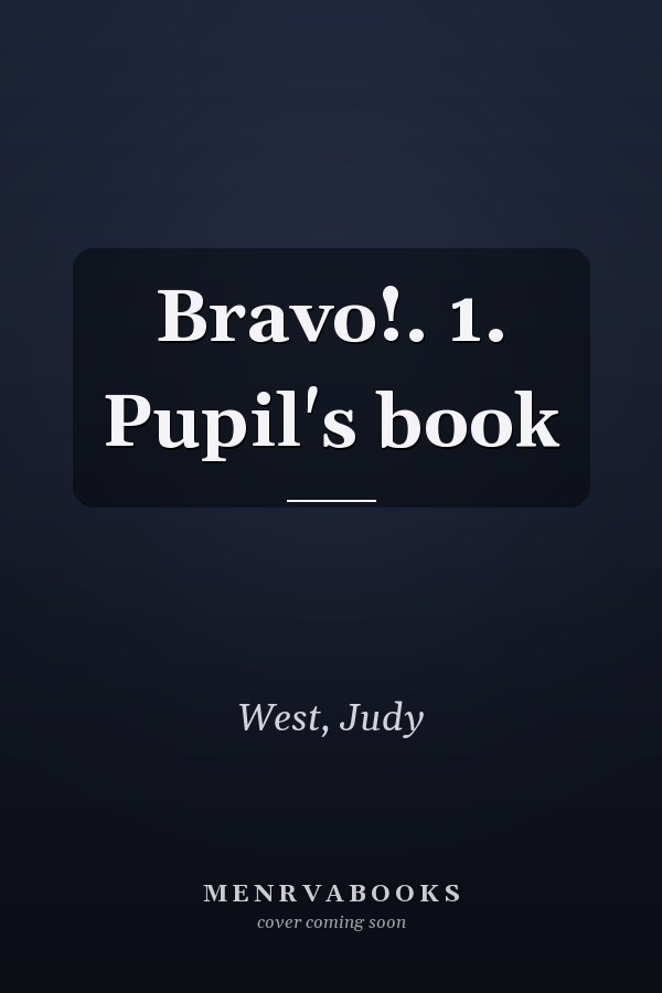 Bravo!. 1. Pupil's book