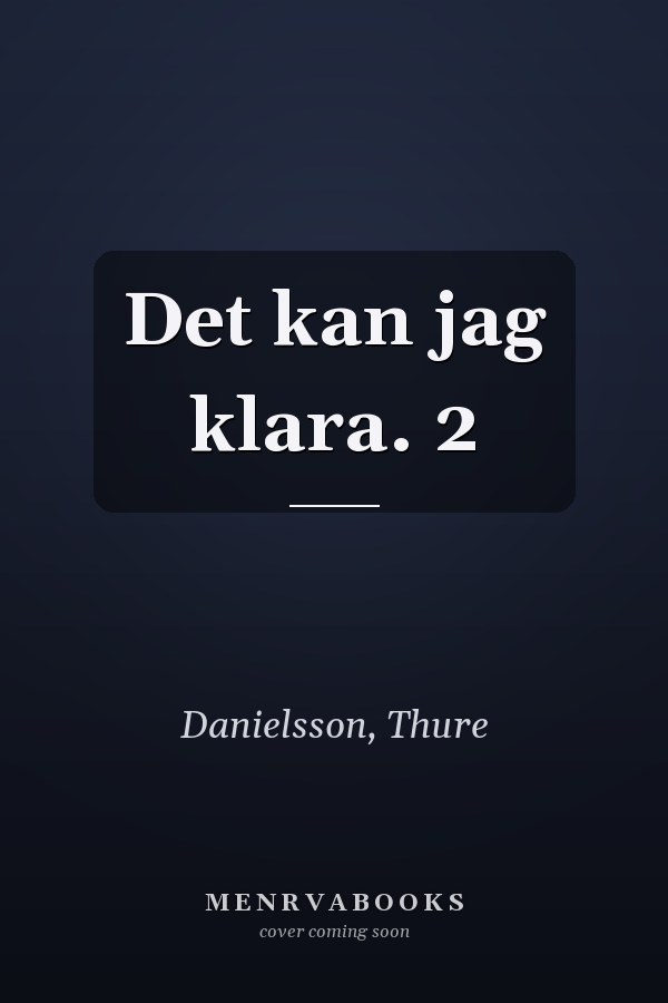 Det kan jag klara. 2
