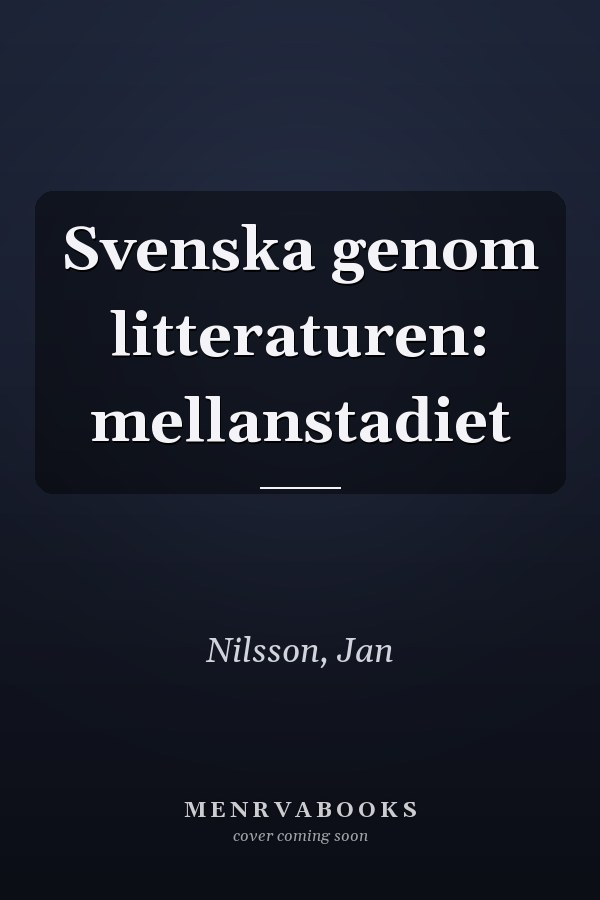 Svenska genom litteraturen: mellanstadiet