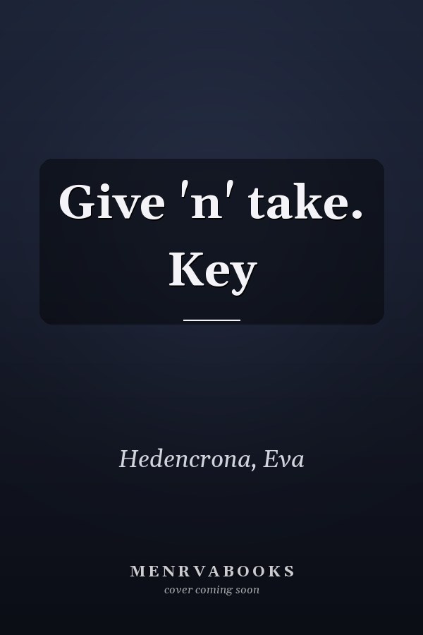 Give 'n' take. Key