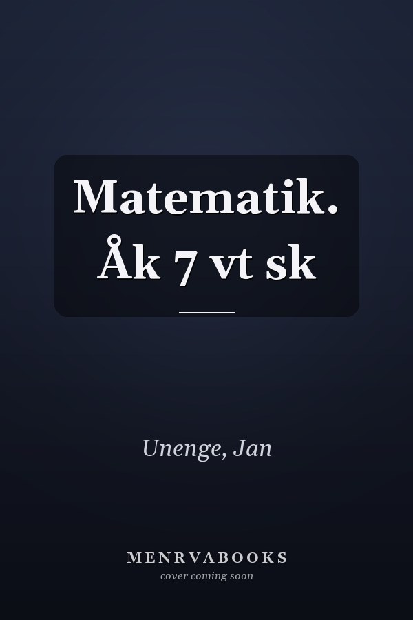 Matematik. Åk 7 vt sk