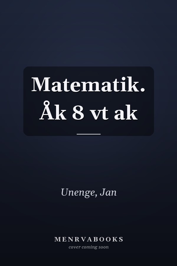 Matematik. Åk 8 vt ak