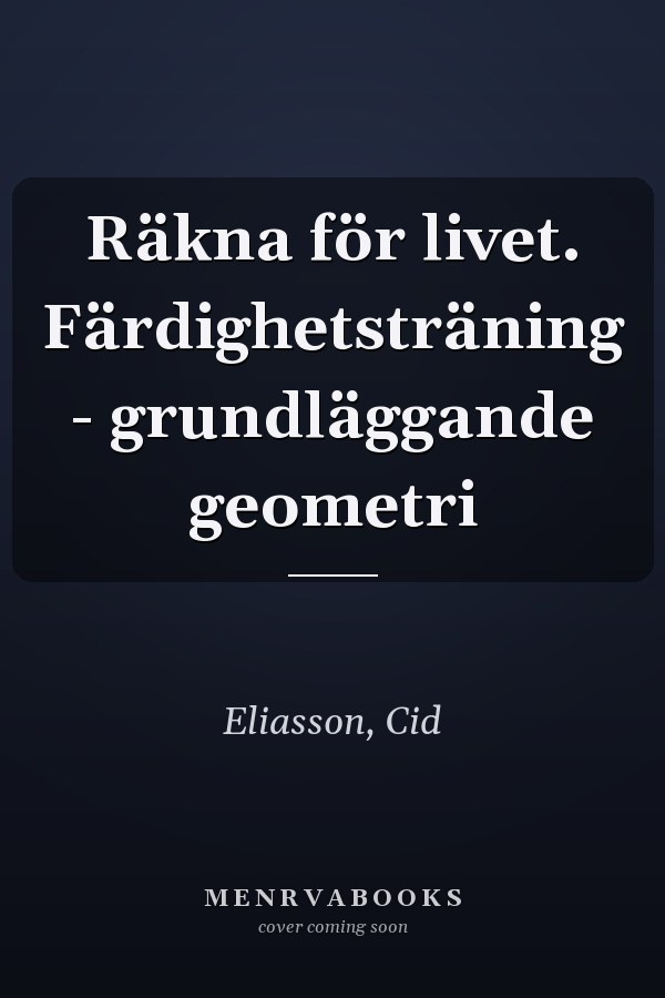 Räkna för livet. Färdighetsträning - grundläggande geometri