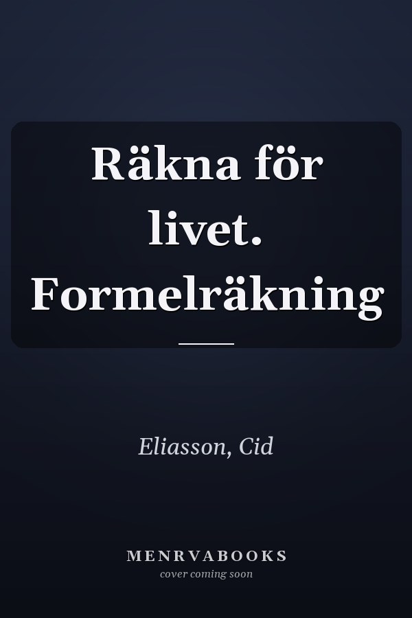 Räkna för livet. Formelräkning