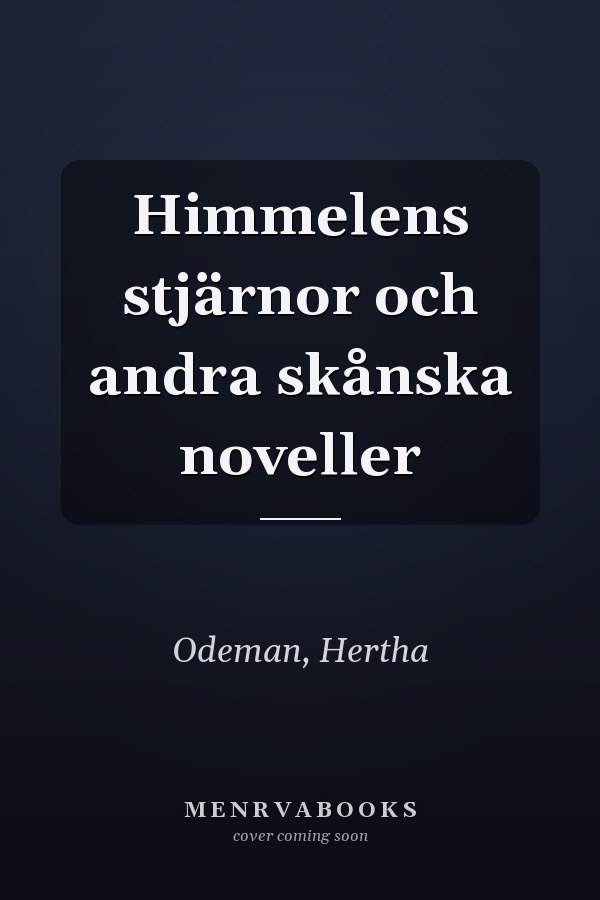 Himmelens stjärnor och andra skånska noveller