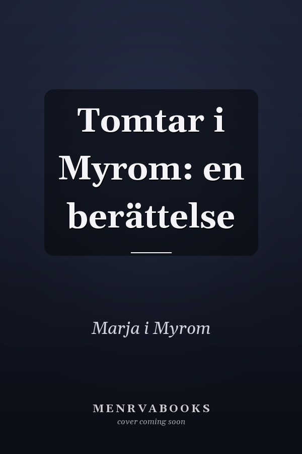 Tomtar i Myrom: en berättelse