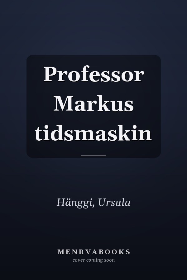 Professor Markus tidsmaskin