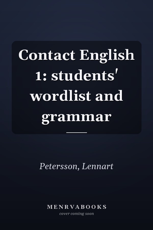 Contact English 1: students' wordlist and grammar