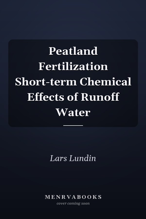 Peatland Fertilization Short-term Chemical Effects of Runoff Water