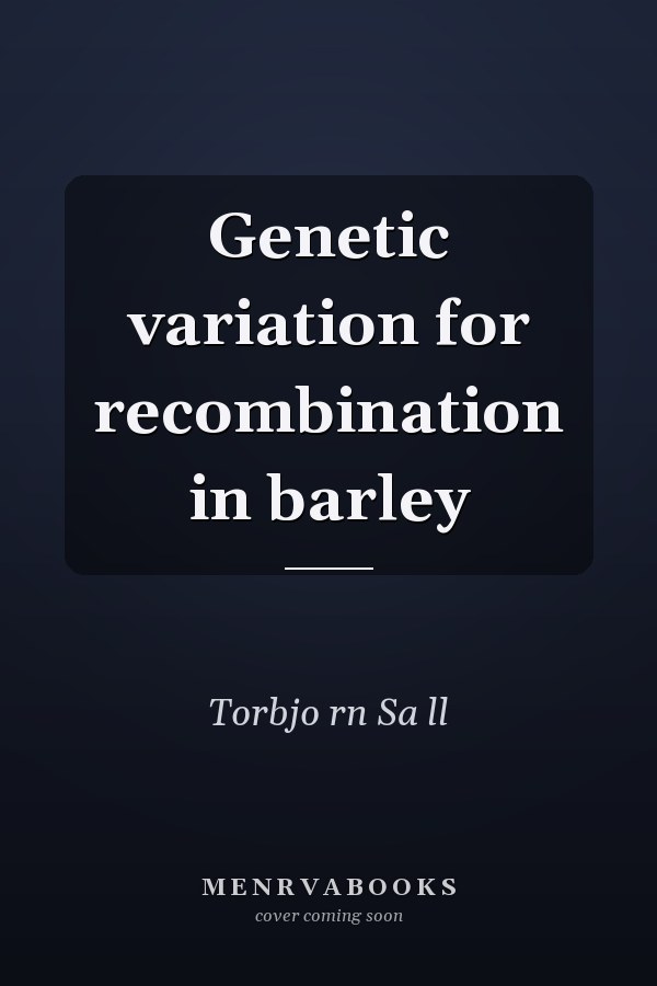 Genetic variation for recombination in barley