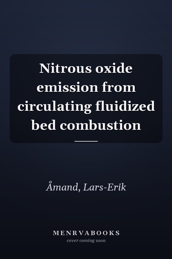 Nitrous oxide emission from circulating fluidized bed combustion