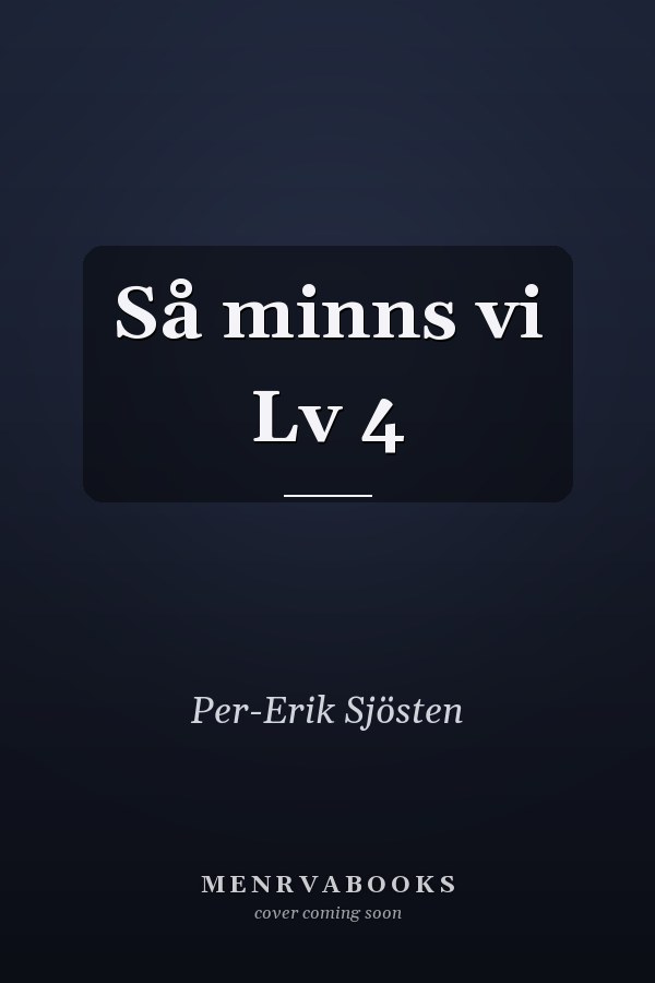 Så minns vi Lv 4