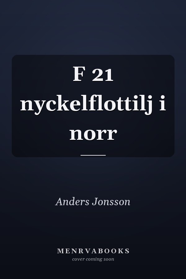 F 21 nyckelflottilj i norr