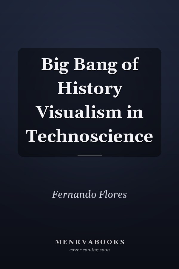 Big Bang of History Visualism in Technoscience