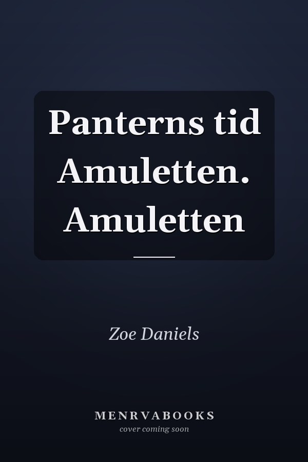 Panterns tid Amuletten. Amuletten