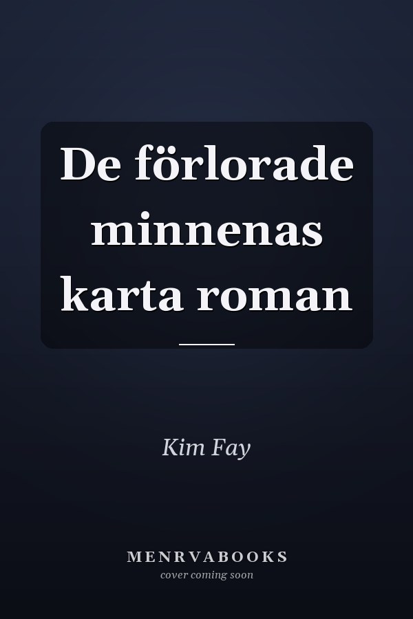 De förlorade minnenas karta roman