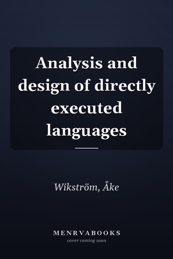 Analysis and design of directly executed languages