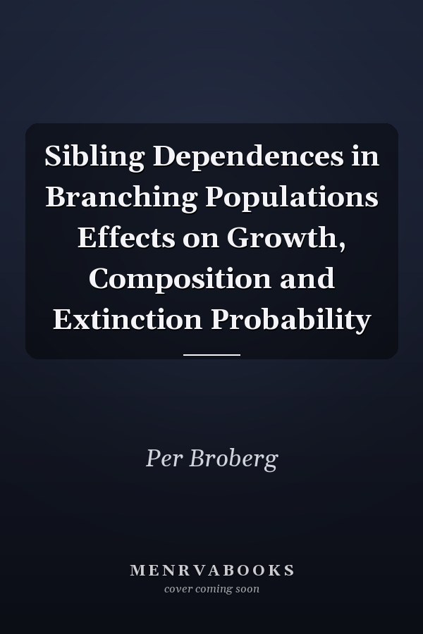 Sibling Dependences in Branching Populations Effects on Growth, Composition and Extinction Probability