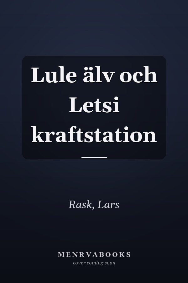Lule älv och Letsi kraftstation