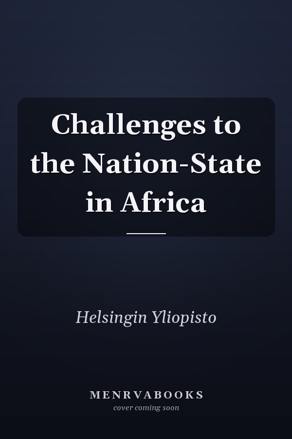 Challenges to the Nation-State in Africa