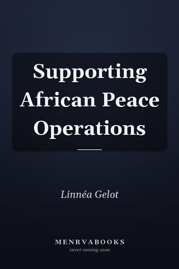 Supporting African Peace Operations