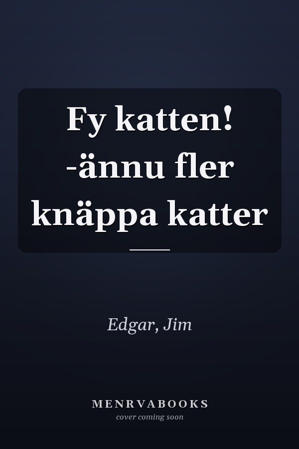 Fy katten! -ännu fler knäppa katter