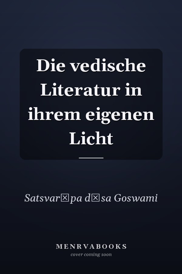 Die vedische Literatur in ihrem eigenen Licht