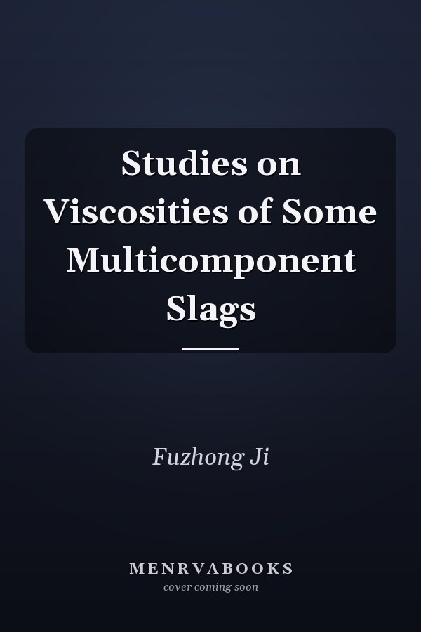 Studies on Viscosities of Some Multicomponent Slags