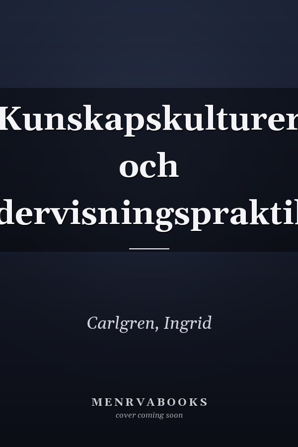 Kunskapskulturer och undervisningspraktiker