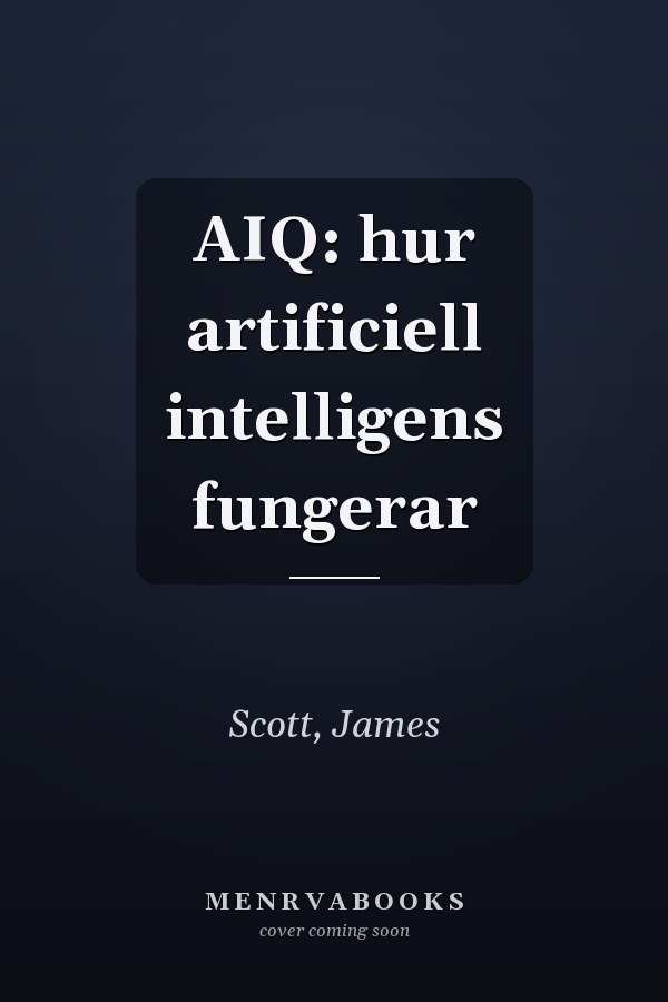 AIQ: hur artificiell intelligens fungerar