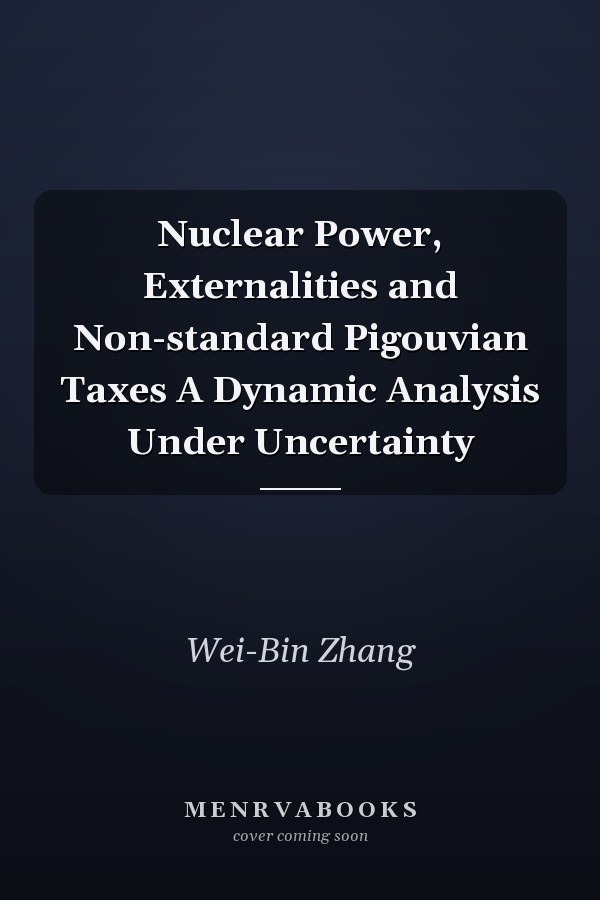 Nuclear Power, Externalities and Non-standard Pigouvian Taxes A Dynamic Analysis Under Uncertainty