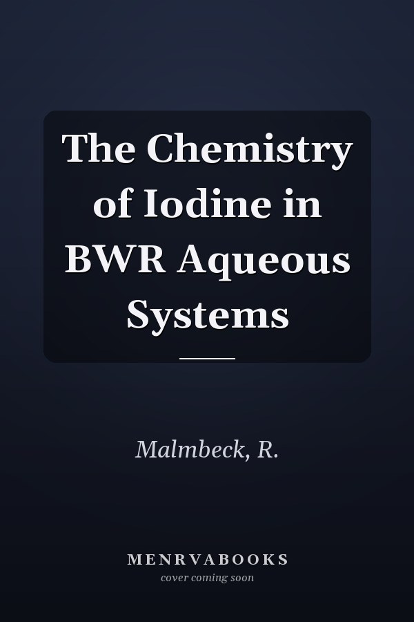 The Chemistry of Iodine in BWR Aqueous Systems