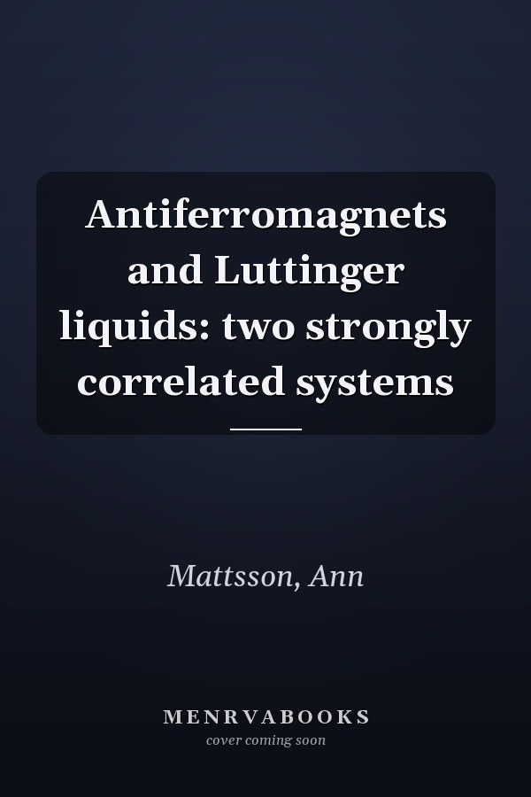 Antiferromagnets and Luttinger liquids: two strongly correlated systems