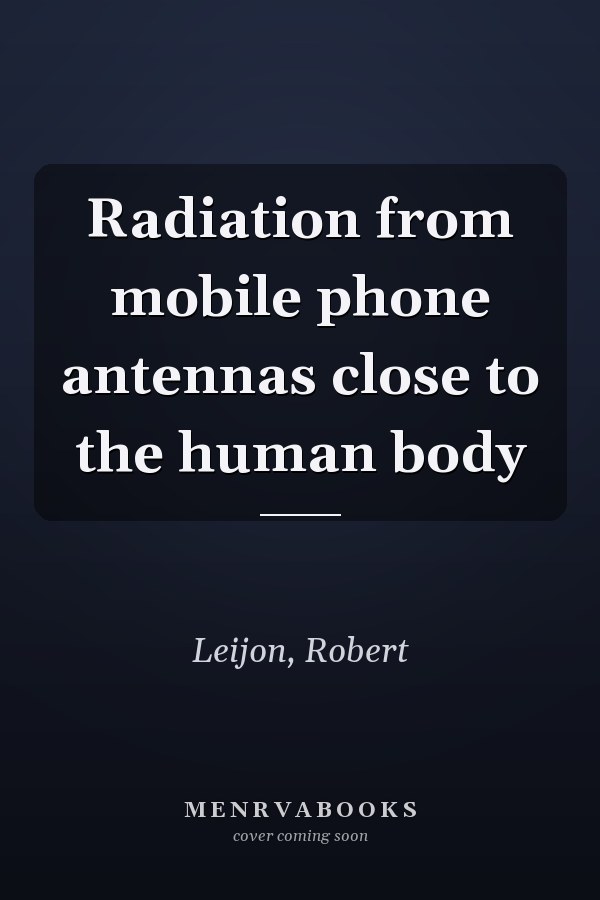Radiation from mobile phone antennas close to the human body