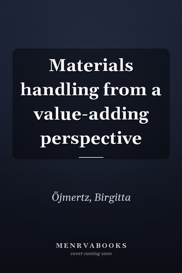 Materials handling from a value-adding perspective