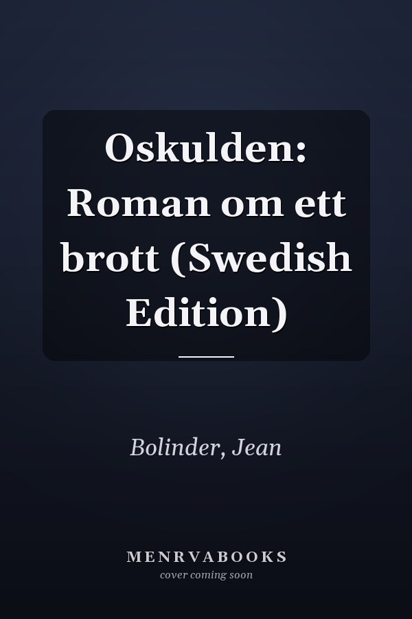 Oskulden: Roman om ett brott (Swedish Edition)