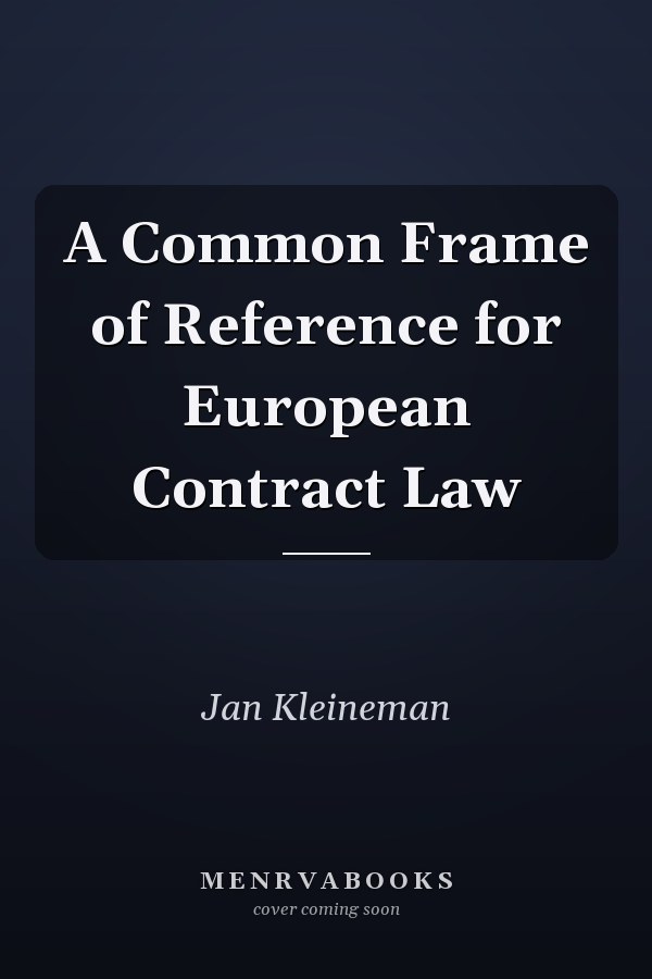 A Common Frame of Reference for European Contract Law