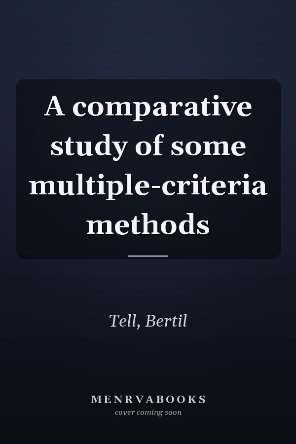 A comparative study of some multiple-criteria methods