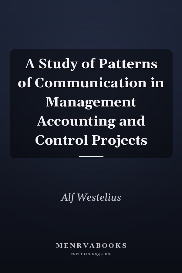 A Study of Patterns of Communication in Management Accounting and Control Projects
