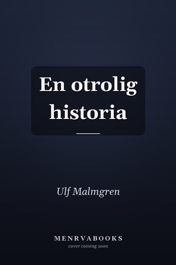 En otrolig historia