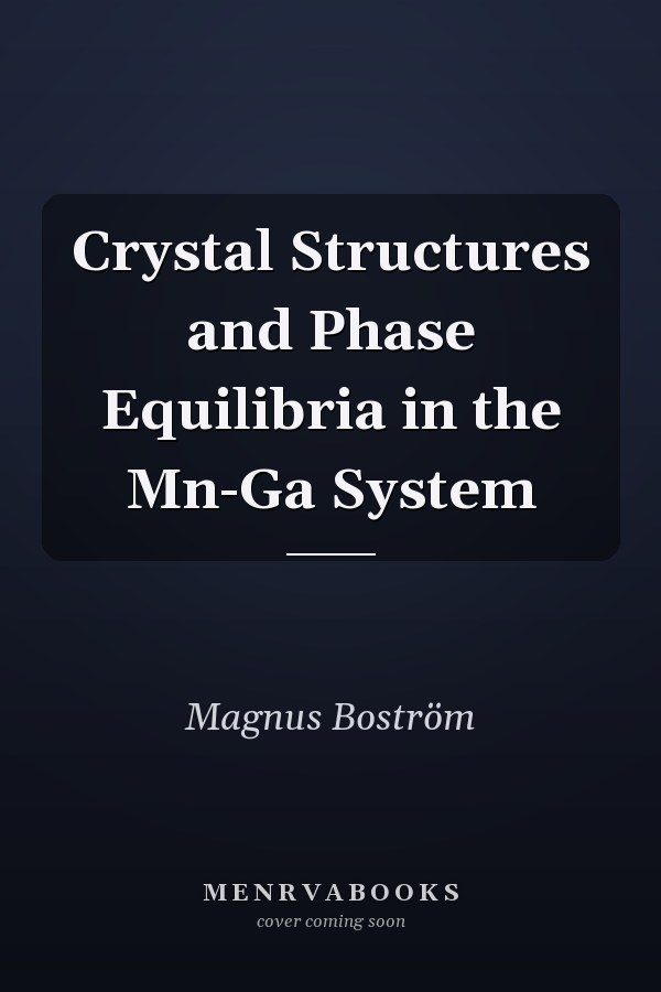 Crystal Structures and Phase Equilibria in the Mn-Ga System