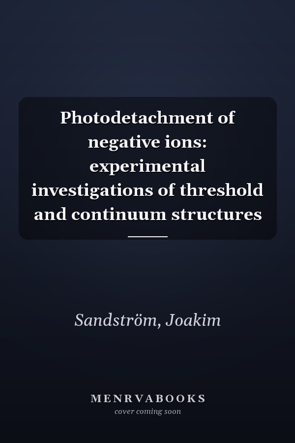 Photodetachment of negative ions: experimental investigations of threshold and continuum structures