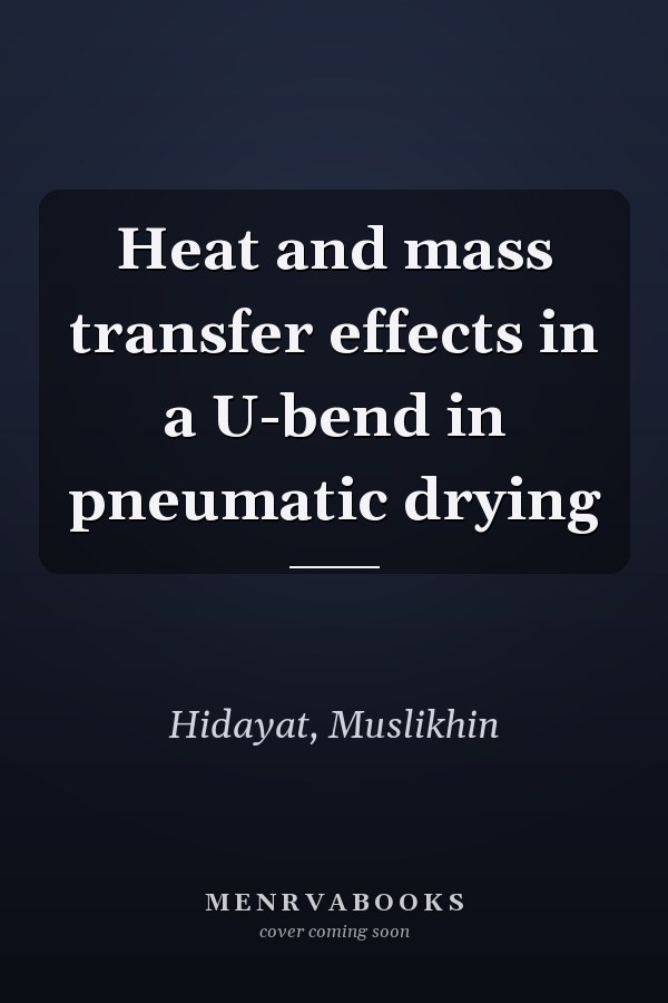 Heat and mass transfer effects in a U-bend in pneumatic drying
