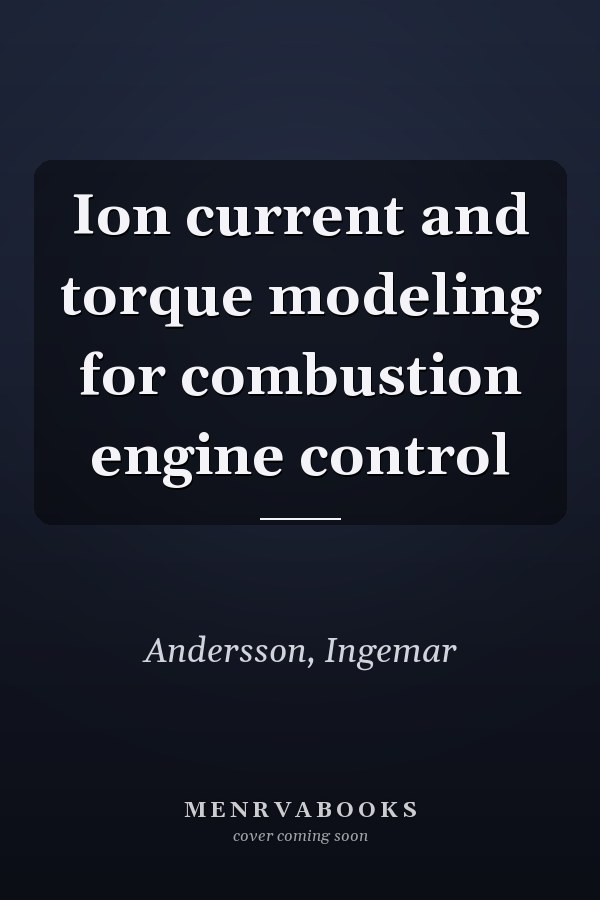 Ion current and torque modeling for combustion engine control