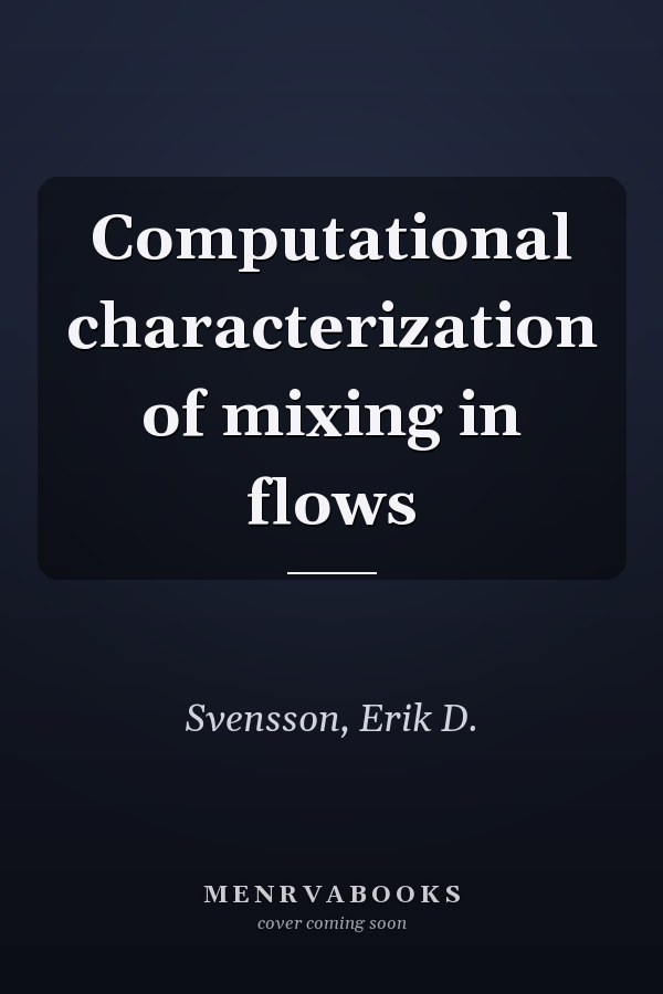 Computational characterization of mixing in flows