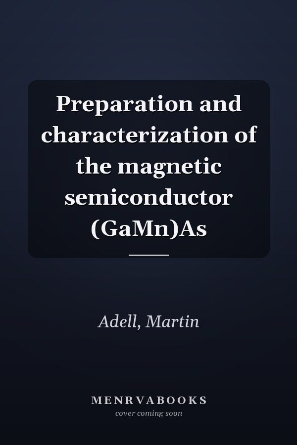 Preparation and characterization of the magnetic semiconductor (GaMn)As