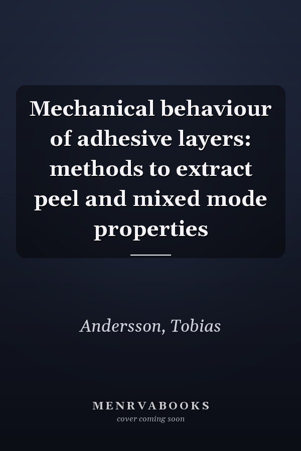 Mechanical behaviour of adhesive layers: methods to extract peel and mixed mode properties