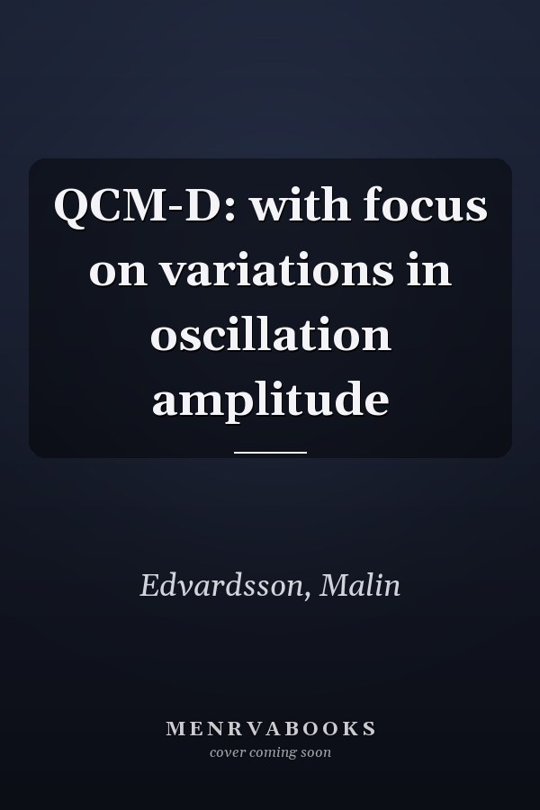 QCM-D: with focus on variations in oscillation amplitude