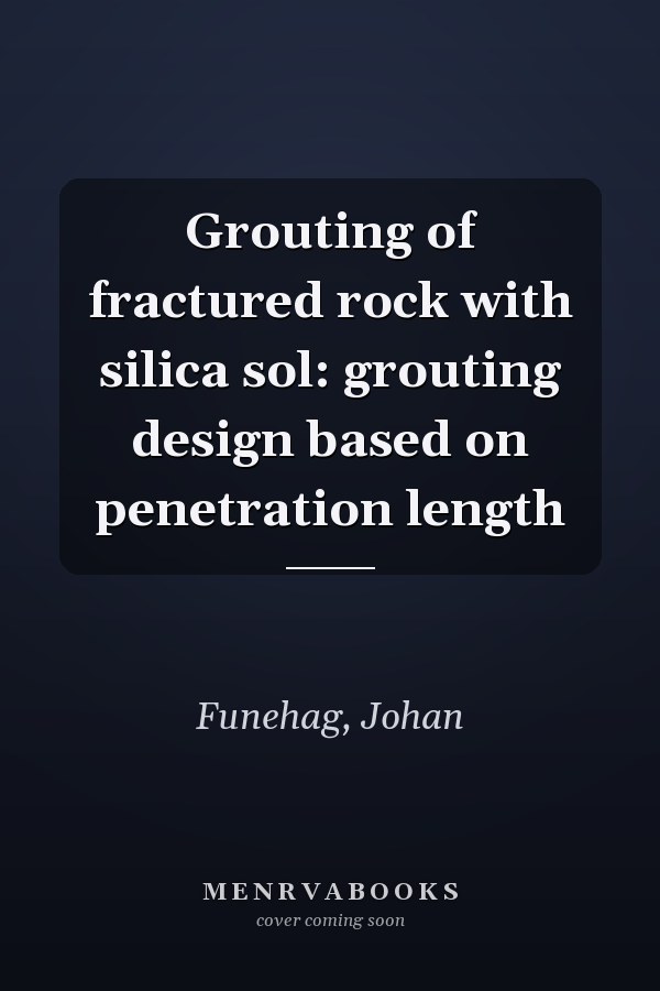 Grouting of fractured rock with silica sol: grouting design based on penetration length